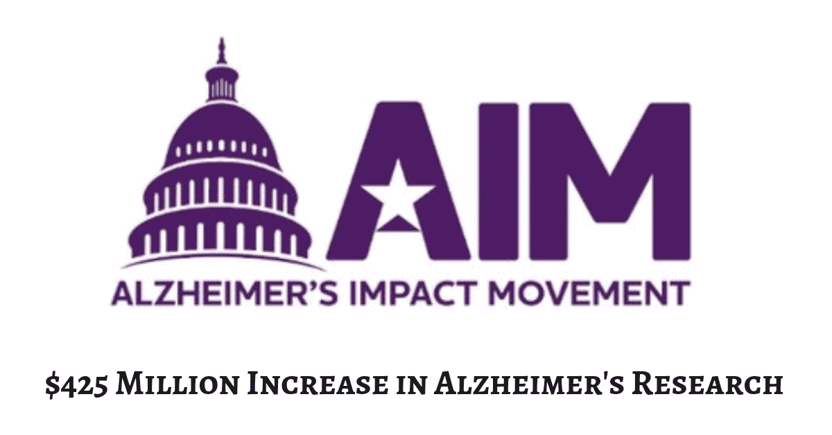 $425 MILLION INCREASE IN ALZHEIMER’S RESEARCH